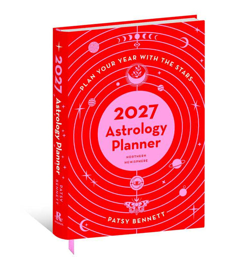 2027 Astrology Planner Calendar - Northern Hemisphere by Patsy  Bennett