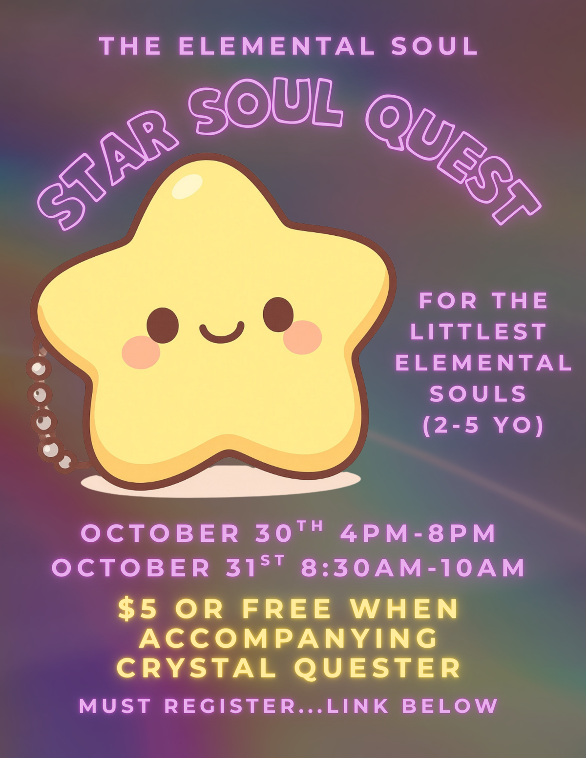 Little Star Soul Crystal Quest  | October 30th & 31st