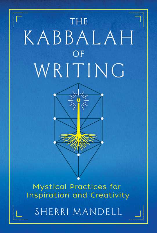 Kabbalah of Writing by Sherri Mandell